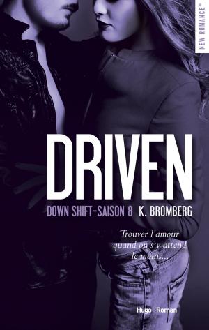 Cover of the book Driven Down shift Saison 8 by Anna Todd, Claire Sarradel
