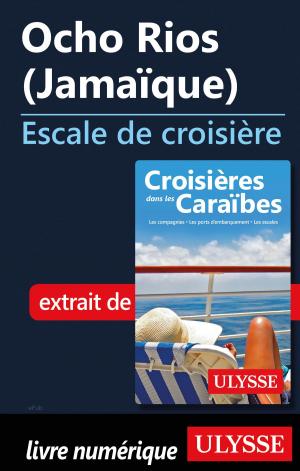 Cover of the book Ocho Rios (Jamaïque) - Escale de croisière by Émilie Clavel