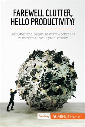 Cover of the book Farewell Clutter, Hello Productivity! by Hector Durville, Victor Lenglois