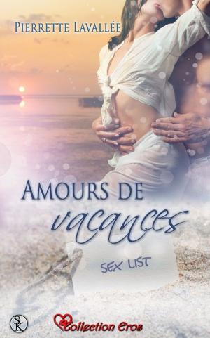 Cover of the book Amours de vacances by Pierrette Lavallée
