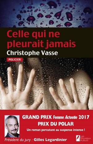 Cover of Celle qui ne pleurait jamais. Prix du Polar 2017