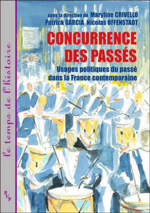 Cover of the book Concurrence des passés by Jean-Claude Vallecalle, Henri Rey-Flaud, Jean Subrenat, Marguerite Rossi, Collectif, Brian Woledge, Jeanne Wathelet-Willem, Georges M. Voisset, André Tournon, Lewis Thorpe †, Martine Thiry-Stassin, Charles Rostaing, Jacques Ribard
