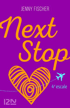 Cover of the book Next Stop - 4e escale by Colleen HOUCK