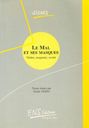 Cover of the book Le Mal et ses masques by Collectif