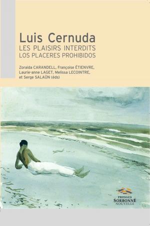 Cover of the book Luis Cernuda. Les plaisirs interdits by Valérie Peyronel