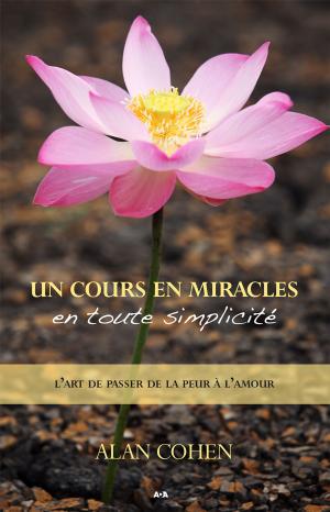 Cover of the book Un Cours en miracles en toute simplicité by Karen Paolino Correia