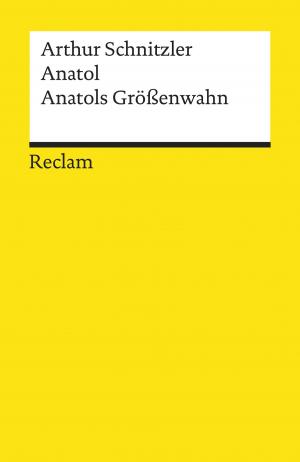Cover of the book Anatol. Anatols Größenwahn by Friedrich Schiller