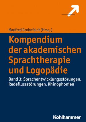 Cover of the book Kompendium der akademischen Sprachtherapie und Logopädie by Rudolf Bieker