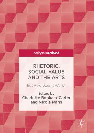 Cover of the book Rhetoric, Social Value and the Arts by Jonathan Schorsch