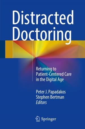 Cover of the book Distracted Doctoring by Pierluigi Freni, Eleonora Marina Botta, Luca Randazzo, Paolo Ariano