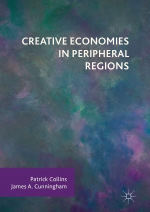 Cover of the book Creative Economies in Peripheral Regions by Beatrice Turner