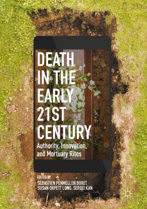 Cover of the book Death in the Early Twenty-first Century by Monica M. Taylor
