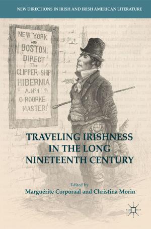 Cover of the book Traveling Irishness in the Long Nineteenth Century by Norihiro Watanabe, Guido Blöcher, Mauro Cacace, Sebastian Held, Thomas Kohl