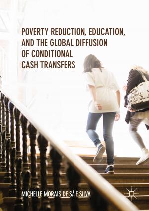 bigCover of the book Poverty Reduction, Education, and the Global Diffusion of Conditional Cash Transfers by 