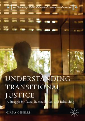 Cover of the book Understanding Transitional Justice by Giacomo Vivanti, Ed Duncan, Geraldine Dawson, Sally J. Rogers