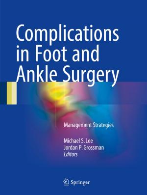 Cover of the book Complications in Foot and Ankle Surgery by Ladi Hamalai, Samuel Egwu, J. Shola Omotola