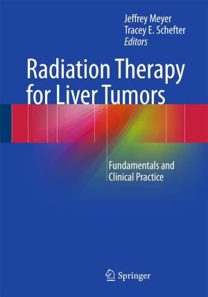 Cover of the book Radiation Therapy for Liver Tumors by Joceli Mayer, Paulo V.K. Borges, Steven J. Simske