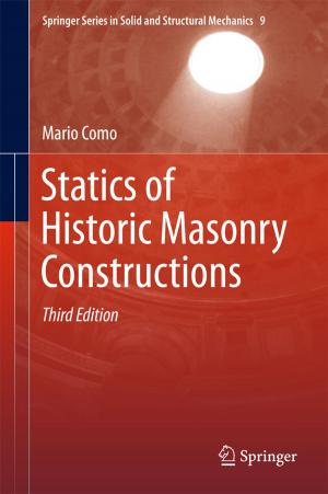 Cover of the book Statics of Historic Masonry Constructions by Jerome J. Connor, Susan Faraji