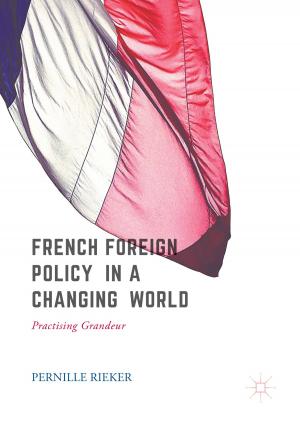 Cover of the book French Foreign Policy in a Changing World by John G. Kelcey