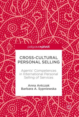 Cover of the book Cross-Cultural Personal Selling by Paul Busch, Juha-Pekka Pellonpää, Kari Ylinen, Pekka Lahti