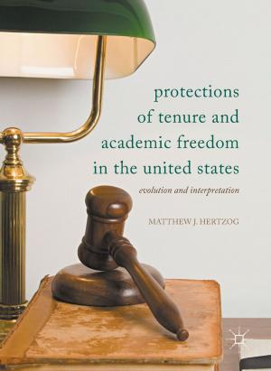 Cover of the book Protections of Tenure and Academic Freedom in the United States by R.M. O’Toole B.A., M.C., M.S.A., C.I.E.A.