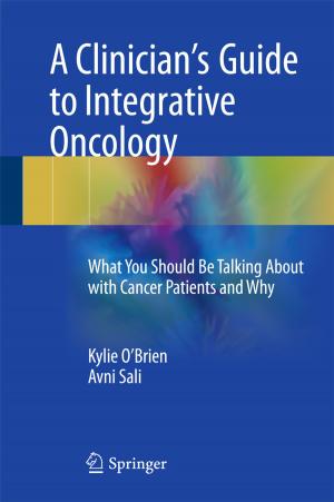 Cover of the book A Clinician's Guide to Integrative Oncology by Sergey Ermakov, Alexandr Beletskii, Oleg Eismont, Vladimir Nikolaev