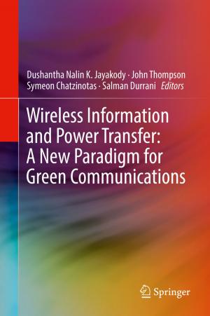 Cover of the book Wireless Information and Power Transfer: A New Paradigm for Green Communications by Andrew Y. Glikson, Colin Groves