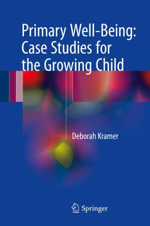 bigCover of the book Primary Well-Being: Case Studies for the Growing Child by 