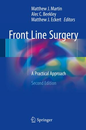 Cover of the book Front Line Surgery by Jorge Luis García-Alcaraz, Aide Aracely Maldonado-Macias, Arturo Realyvásquez Vargas