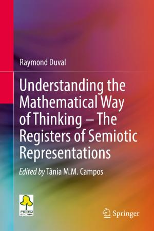Cover of the book Understanding the Mathematical Way of Thinking – The Registers of Semiotic Representations by J.C Bernthal