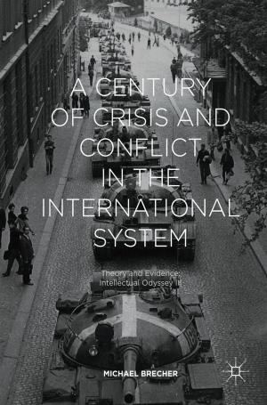 Cover of the book A Century of Crisis and Conflict in the International System by Telmo Adão, Luís Magalhães, Emanuel Peres