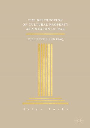 Cover of the book The Destruction of Cultural Property as a Weapon of War by Robert Leeson