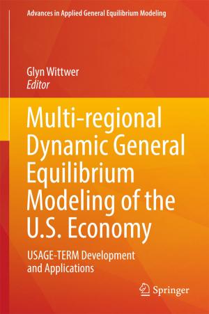 Cover of the book Multi-regional Dynamic General Equilibrium Modeling of the U.S. Economy by Jeffrey R. Di Leo