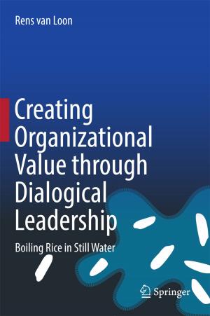 Cover of the book Creating Organizational Value through Dialogical Leadership by Jonathan Ryan Davis
