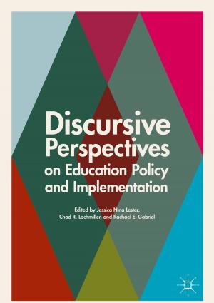 Cover of the book Discursive Perspectives on Education Policy and Implementation by Sophie Lufkin, Emmanuel Rey, Suren Erkman