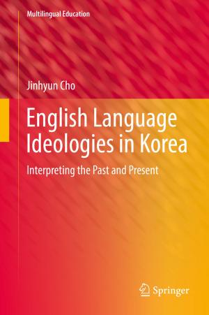Cover of the book English Language Ideologies in Korea by Jen Mann, Galit Breen, Kim Bongiorno, AK Turner, Ava Mallory