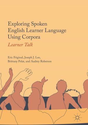 Cover of the book Exploring Spoken English Learner Language Using Corpora by 