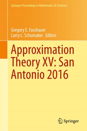 Cover of the book Approximation Theory XV: San Antonio 2016 by Cecilia Gimeno Gasca, Santiago Celma Pueyo, Concepción Aldea Chagoyen