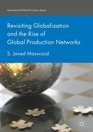 Book cover of Revisiting Globalization and the Rise of Global Production Networks