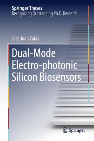 Cover of the book Dual-Mode Electro-photonic Silicon Biosensors by Ioan Constantin Dima, Mariana Man