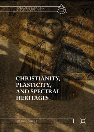 Book cover of Christianity, Plasticity, and Spectral Heritages