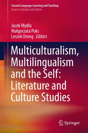 bigCover of the book Multiculturalism, Multilingualism and the Self: Literature and Culture Studies by 