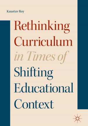 Book cover of Rethinking Curriculum in Times of Shifting Educational Context