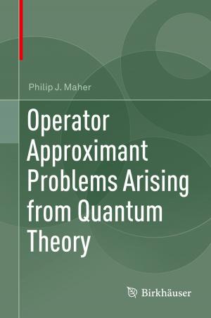 Cover of the book Operator Approximant Problems Arising from Quantum Theory by Juergen Geiser