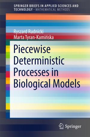 Cover of the book Piecewise Deterministic Processes in Biological Models by 安東尼歐．達馬吉歐(Antonio Damasio)