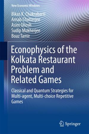 Book cover of Econophysics of the Kolkata Restaurant Problem and Related Games