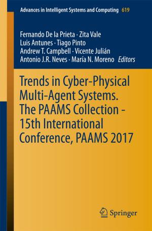 Cover of the book Trends in Cyber-Physical Multi-Agent Systems. The PAAMS Collection - 15th International Conference, PAAMS 2017 by Jesse Heitz