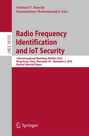 Cover of the book Radio Frequency Identification and IoT Security by Jan Petter Hansen, Jan R. Lien, Patrick A. Narbel
