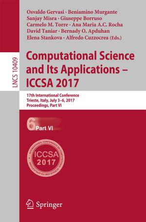 Cover of the book Computational Science and Its Applications – ICCSA 2017 by Ceri Houlbrook