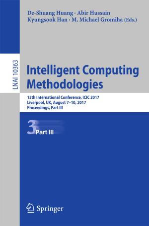 Cover of the book Intelligent Computing Methodologies by Pierluigi Freni, Eleonora Marina Botta, Luca Randazzo, Paolo Ariano